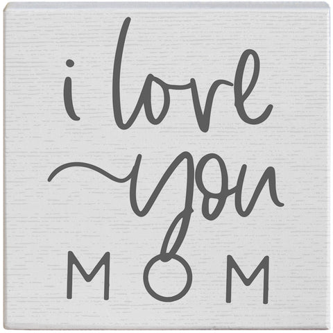 I Love You Mom Gift-A-Block Greeting